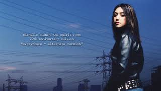 Michelle Branch  Everywhere Alternate Version Official Audio [upl. by Geminian108]