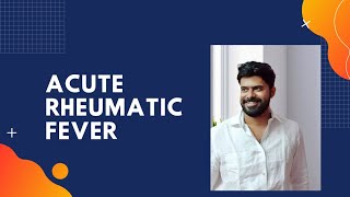 ACUTE RHEUMATIC FEVER  JONES CRITERIA  MOLECULAR MIMICRY INVESTIGATION TREATMENT [upl. by Penoyer]