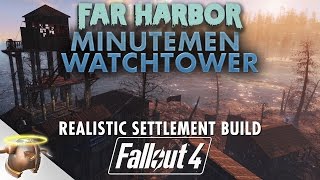 FAR HARBOR WATCHTOWER  Realistic Fallout 4 DLC settlement tour amp build  RangerDave [upl. by Atiker]