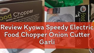 Review Kyowa Speedy Electric Food Chopper Onion Cutter Garlic Mincer Chopper Graters KW4605 House [upl. by Willard]