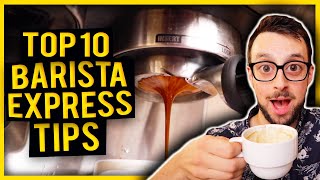 Top 10 Tips for Barista Express Espresso Machine [upl. by Bohlin980]