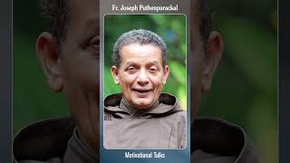 Fr Joseph Puthenpurackal  Motivational Talks frjosephputhenpurackal shorts puthenpurackalachan [upl. by Eiramanitsirhc]