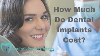 How Much Do Dental Implants Cost Are They Worth It [upl. by Asylla441]