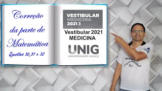 VESTIVBULAR DO CURSO DE MEDICINA DA UNIG Questões 3031 e 32MATEMÁTICA [upl. by Frederik]