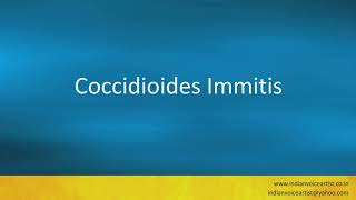 Pronunciation of the words quotCoccidioides Immitisquot [upl. by Aneetsirhc]