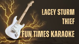 Lacey Sturm Thief Karaoke  Fun Times Karaoke [upl. by Claudia]