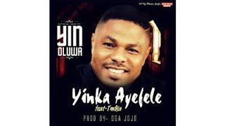 Best of Yinka Ayefele Mp3 Mix [upl. by Nacnud]