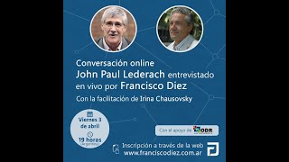 Conversación online con John Paul Lederach  3 de abril de 2020 [upl. by Guss46]