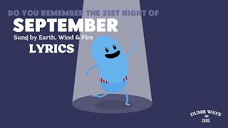 Dumb Ways to Die  September Sung by Earth Wind amp Fire Lyrics [upl. by Nimzay]