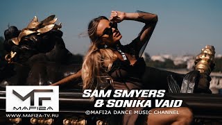 Sam Smyers amp Sonika Vaid  Choose You Marcus Dielen Remix ➧Video edited by ©MAFI2A MUSIC [upl. by Libbi783]