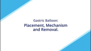 Gastric Balloon Placement Mechanism and Removal [upl. by Manuel228]