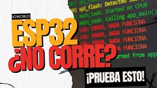 ESP32 compila pero ¿no corre ❌ Prueba esto  Debug por LOGGING ESP32 🤯 [upl. by Atel38]