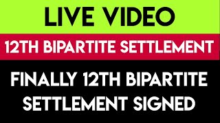 FINALLY 12TH BIPARTITE SETTLEMENT SIGNED  IBA UFBU MEETING [upl. by Ettezus876]