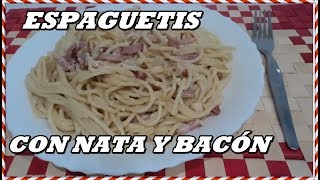 ESPAGUETIS con NATA y BACÓN Una CARBONARA muy FÁCIL [upl. by Billmyre543]