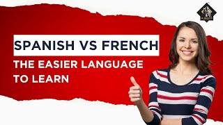 Spanish vs French  The Easier Language to Learn [upl. by Tillfourd]