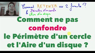 Comment ne pas confondre le Périmètre dun cercle et lAire dun disque [upl. by Illene564]