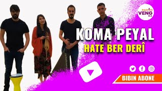 Hate Ber Derî  Koma Peyal [upl. by Ahsenrat503]