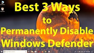 Best 3 Ways to permanently disable Windows Defender on Windows 10 [upl. by Ydarg]