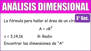 La fórmula para hallar el área de un círculo Encontrar las dimensiones de “A”  ANÁLISIS DIMENSIONAL [upl. by Lekkim]