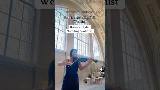 better khalid violincover weddingmusic weddingsong bayarea sanfrancisco cityhall wedding [upl. by Fulvia]