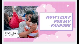 How I edit for my Fanpage Basic Fanpage Edit for beginners Easy Fanpage Edit [upl. by Obocaj]