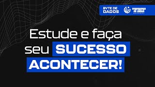 Bytes de Dados  Estude e Faça Seu Sucesso Acontecer [upl. by Amuwkuhc862]