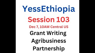 Session 103 Agribusiness Grant opportunity mentoring and scholarship team [upl. by Ris189]