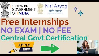 Niti Aayog Internship for students  Free Certification  25 DiffDomains  2024 Internship [upl. by Berg]