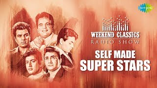 Weekend Classics Radio Show  The Self made Super stars Special  Musafir Hoon Yaron  Uden Jab Jab [upl. by Gagliano43]