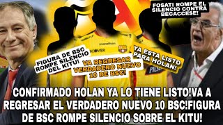 CONFIRMADO HOLAN YA LO TIENE LISTOVA REGRESAR VERDADERO NUEVO 10 BSCFIGURA BSC ROMPE SILENCIO KITU [upl. by Dadirac]