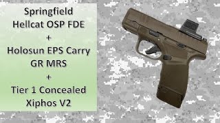 Hellcat OSP FDE  Holosun EPS Carry GR MRS  Tier 1 Concealed Xiphos V2 [upl. by Ssenav865]