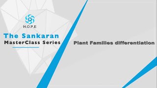 The Sankaran Masterclass  Plant Families Differentiation [upl. by Akiemaj]