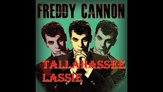 Freddy Cannon  Tallahassee Lassie Stereo  1959 [upl. by Griff]