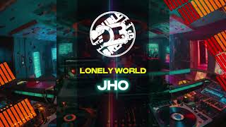 LONLEY WORLD JHO X BIGBOYY [upl. by Cicero]