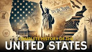 Complete History of America From Colonies to Superpower [upl. by Arahsal]