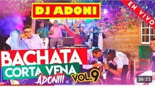 DJ ADONI BACHATA CORTA VENA VOL 9H2 [upl. by Terri]