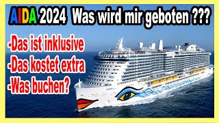 AIDA 2024 Worauf achten Was ist inklusive amp was kostet Geld [upl. by Nivrae]