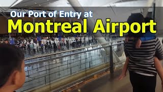 Port of Entry in Canada at Montreal Airport [upl. by Yhtak]