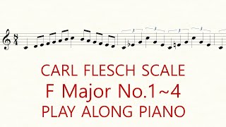 Violin Scale Carl Flesch F Major No14 Scale System 1 Octave Each String Play Along Piano [upl. by Iramaj981]