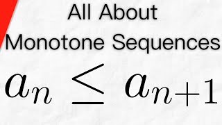 What are Monotone Sequences  Real Analysis [upl. by Nitsa]