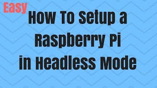 Raspberry Pi Headless Mode Setup WiFi Ethernet No Monitor Keyboard Mouse [upl. by Atnoed]