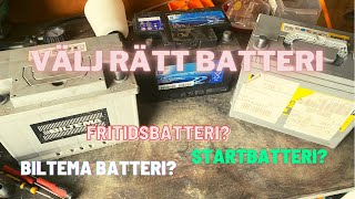 Välj Rätt Bilbatteri Vad Är Skillnaden Mellan Ett Startbatteri amp Fritidsbatteri Biltema VS Varta [upl. by Av370]