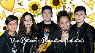 Bee Patrol  Povestea Noastra l Kids Rock band [upl. by Caravette860]