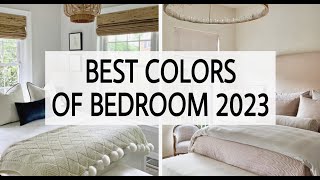 Bedroom colors  Bedroom colors 2023  The Best Bedroom Color Trends [upl. by Oicnaneb]