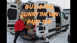 VANBUILD  SUNNY THE VAN  MWB CRAFTER CONVERSION  PART TEN [upl. by Efinnej]