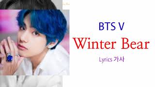 BTS V  Winter Bear Lyrics 가사 [upl. by Ecinuahs]