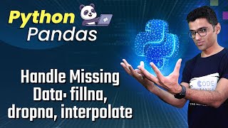 Python Pandas Tutorial 5 Handle Missing Data fillna dropna interpolate [upl. by Youlton]