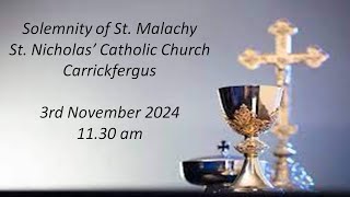 Solemnity of St Malachy  3rd November  1130 am  St Nicholas Catholic Church Carrickfergus [upl. by Aleehs861]