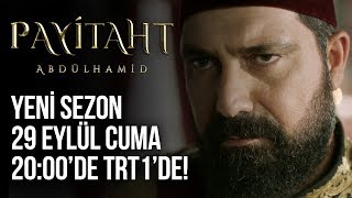 Payitaht Abdülhamid Yeni Sezon 29 Eylül Cuma [upl. by Husain]