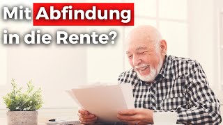 Abfindungshöhe kurz vor Rente  Vermeide teure Fehler [upl. by Silrac]